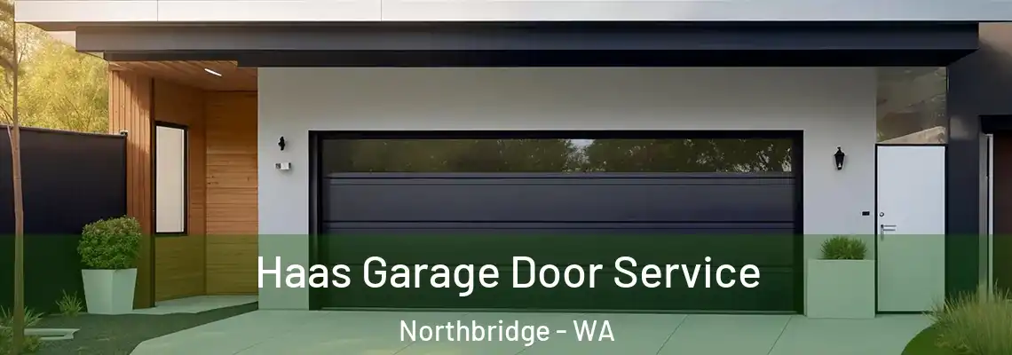 Haas Garage Door Service Northbridge - WA