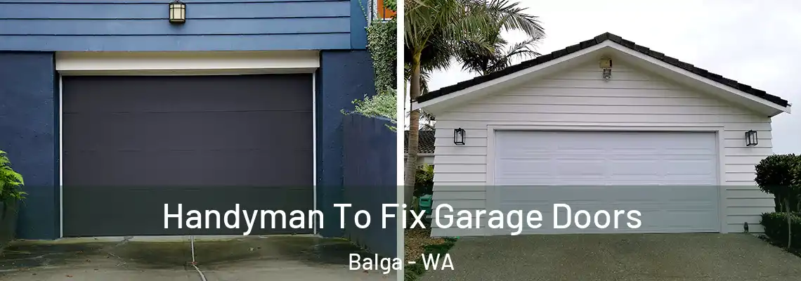 Handyman To Fix Garage Doors Balga - WA