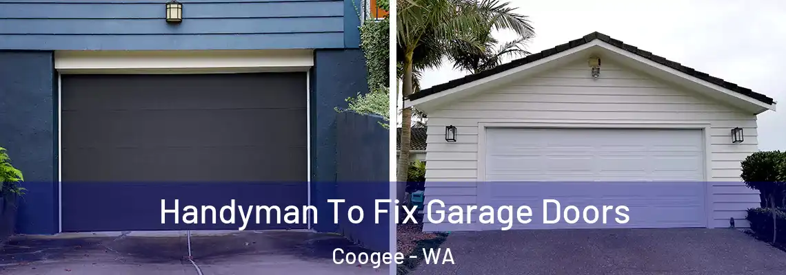 Handyman To Fix Garage Doors Coogee - WA
