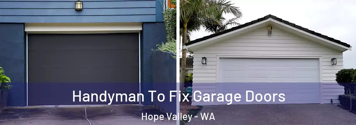 Handyman To Fix Garage Doors Hope Valley - WA