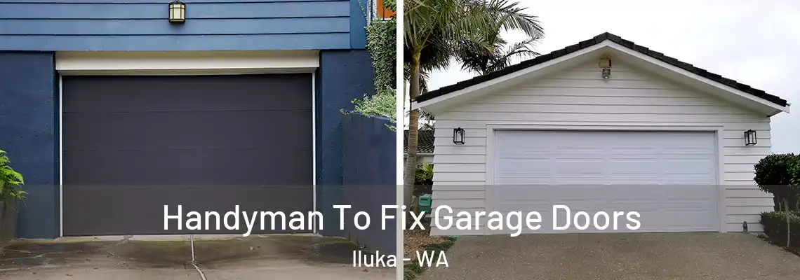  Handyman To Fix Garage Doors Iluka - WA