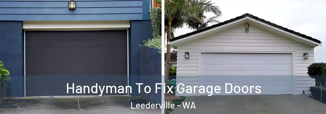 Handyman To Fix Garage Doors Leederville - WA