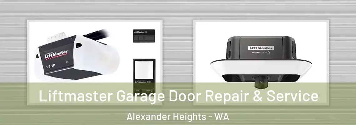 Liftmaster Garage Door Repair & Service Alexander Heights - WA