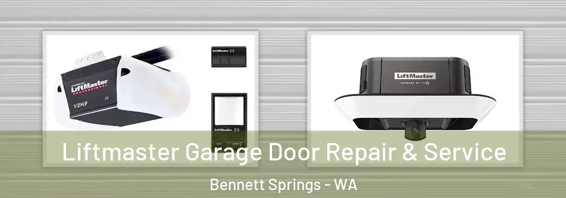 Liftmaster Garage Door Repair & Service Bennett Springs - WA