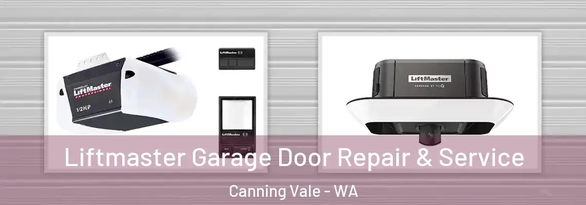 Liftmaster Garage Door Repair & Service Canning Vale - WA