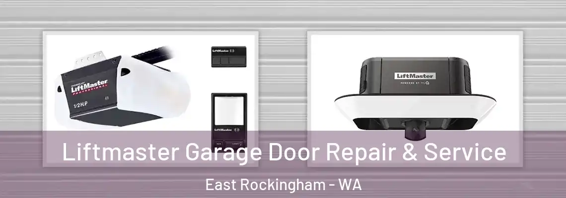 Liftmaster Garage Door Repair & Service East Rockingham - WA