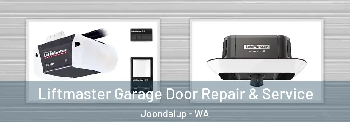 Liftmaster Garage Door Repair & Service Joondalup - WA