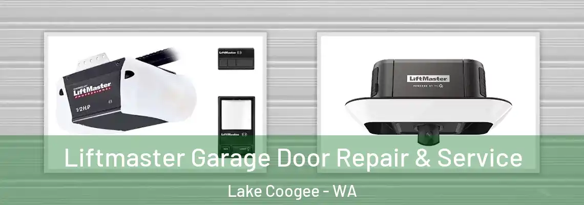 Liftmaster Garage Door Repair & Service Lake Coogee - WA