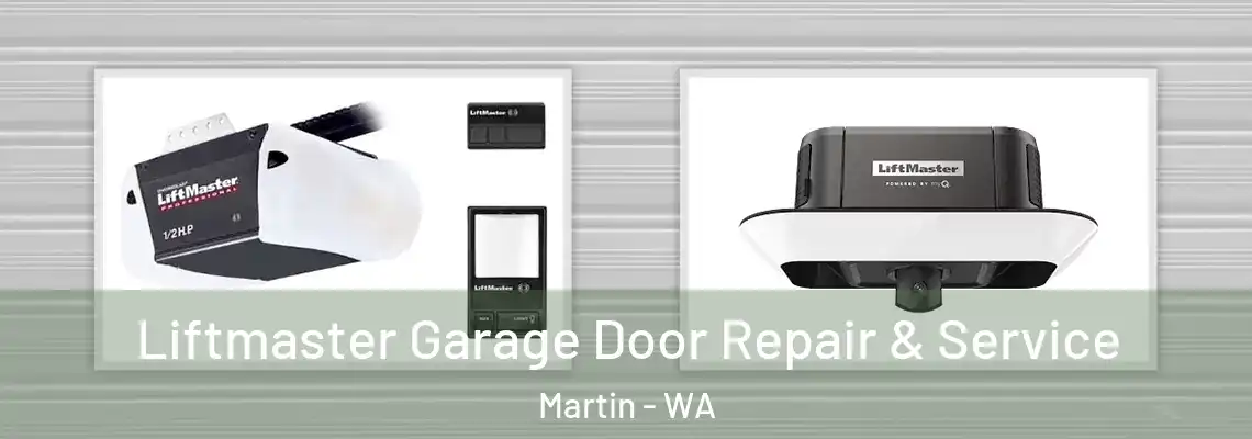 Liftmaster Garage Door Repair & Service Martin - WA