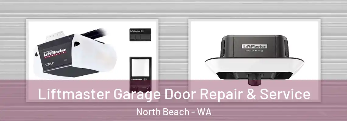 Liftmaster Garage Door Repair & Service North Beach - WA