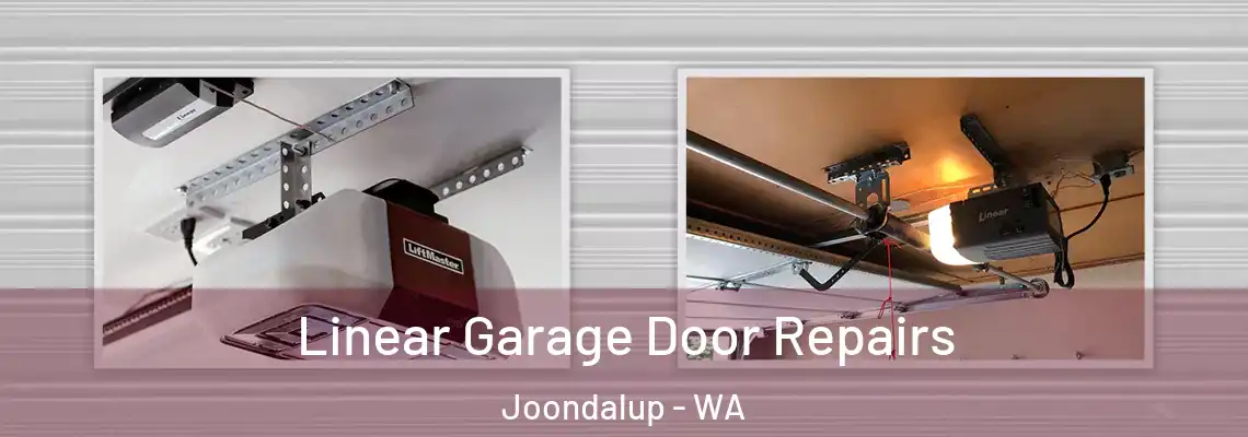 Linear Garage Door Repairs Joondalup - WA