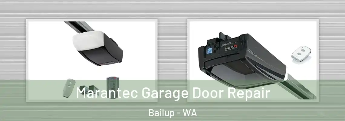 Marantec Garage Door Repair Bailup - WA
