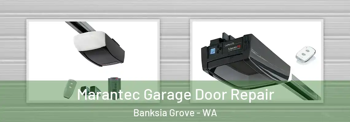 Marantec Garage Door Repair Banksia Grove - WA