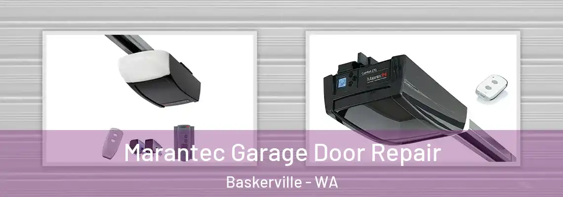 Marantec Garage Door Repair Baskerville - WA