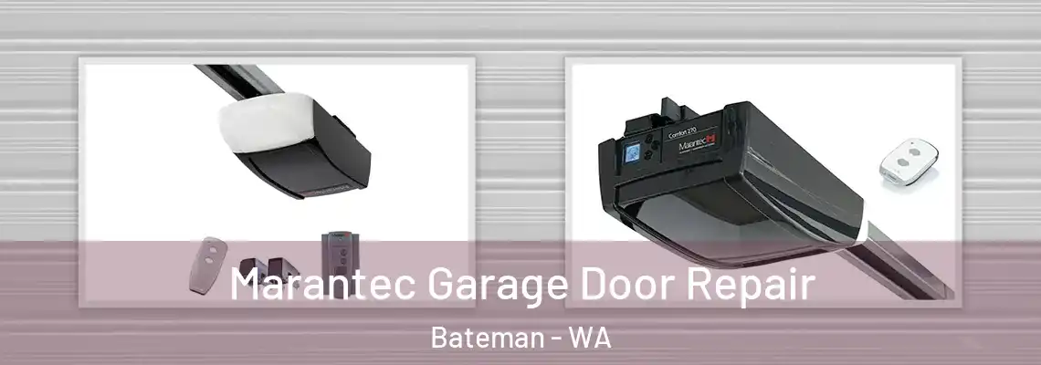 Marantec Garage Door Repair Bateman - WA