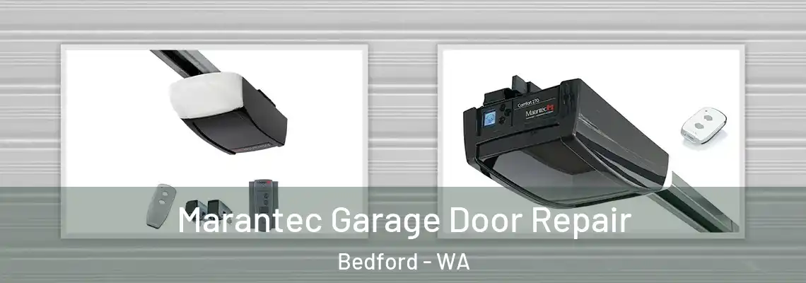 Marantec Garage Door Repair Bedford - WA