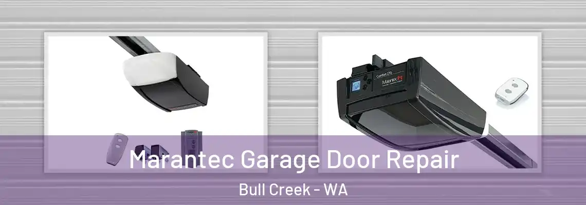 Marantec Garage Door Repair Bull Creek - WA