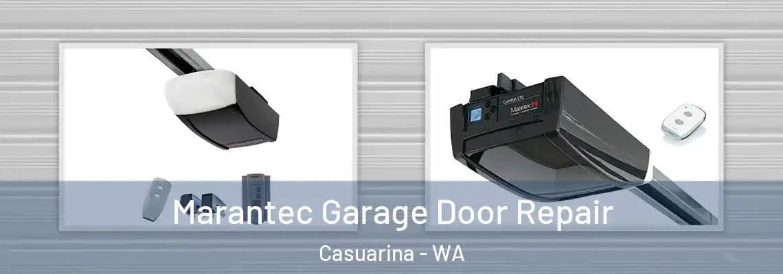 Marantec Garage Door Repair Casuarina - WA