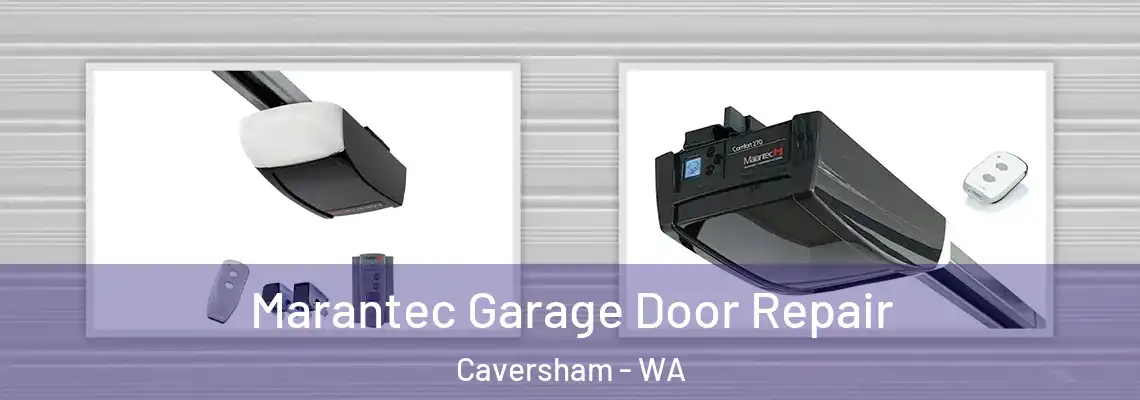 Marantec Garage Door Repair Caversham - WA