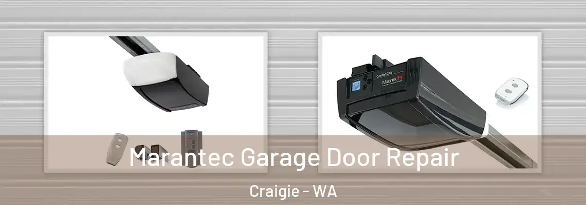 Marantec Garage Door Repair Craigie - WA