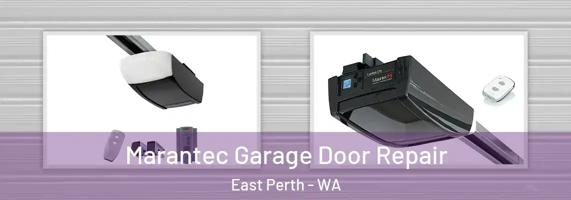 Marantec Garage Door Repair East Perth - WA