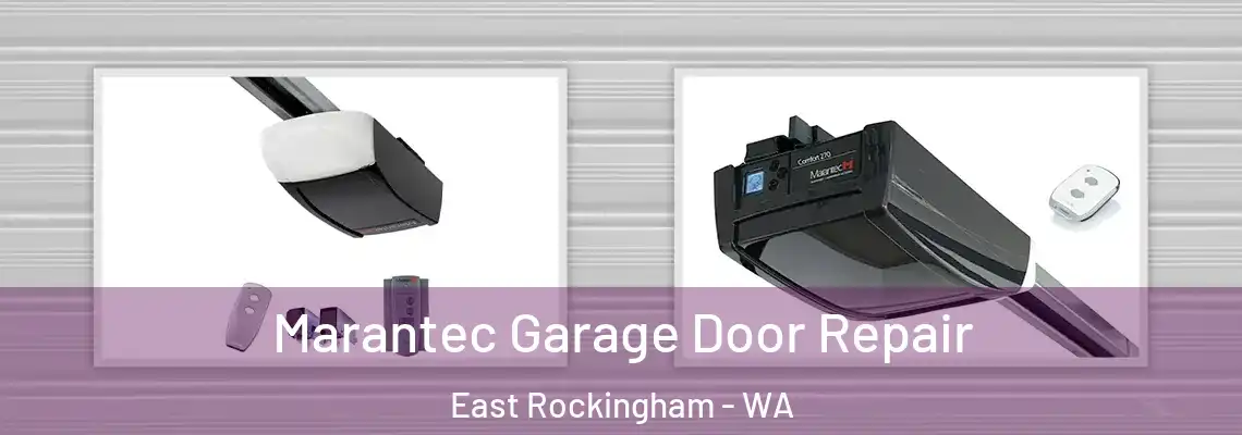 Marantec Garage Door Repair East Rockingham - WA