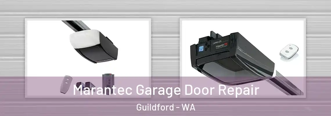 Marantec Garage Door Repair Guildford - WA