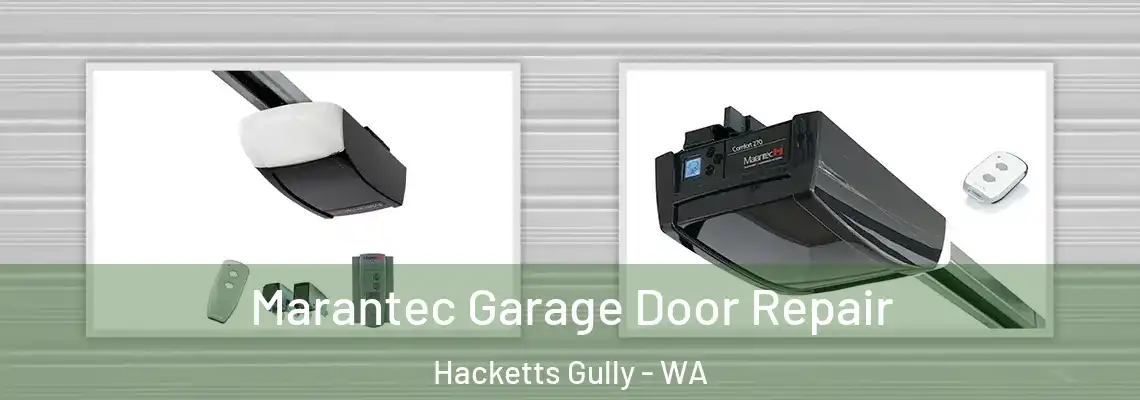Marantec Garage Door Repair Hacketts Gully - WA