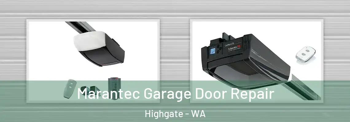 Marantec Garage Door Repair Highgate - WA