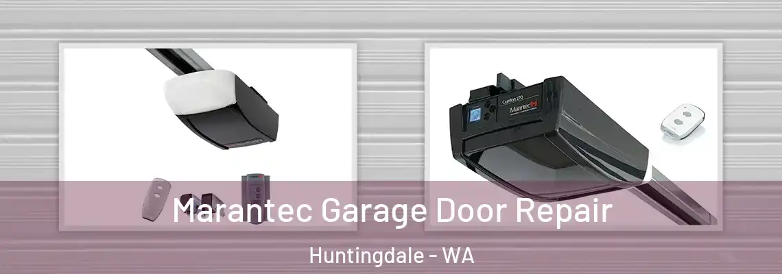 Marantec Garage Door Repair Huntingdale - WA