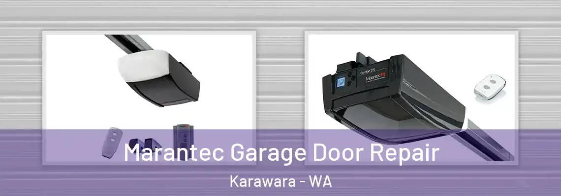 Marantec Garage Door Repair Karawara - WA