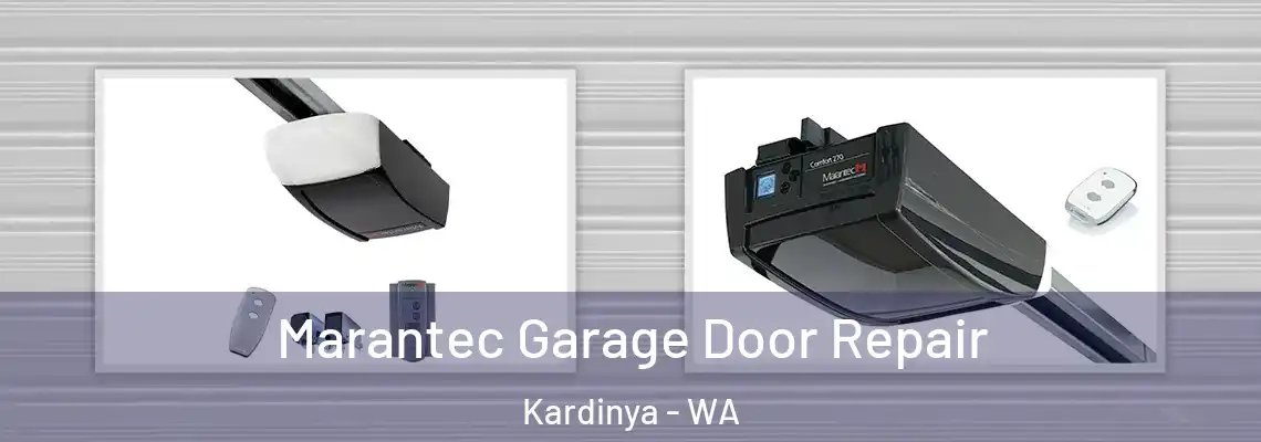 Marantec Garage Door Repair Kardinya - WA