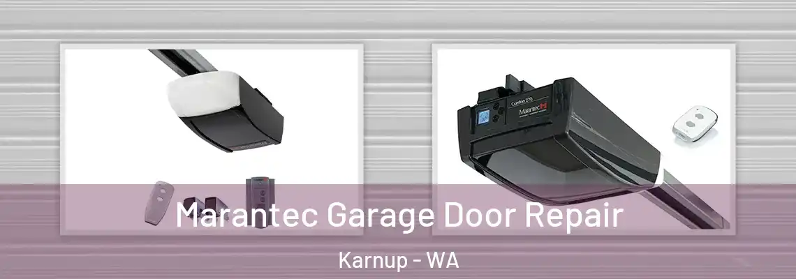 Marantec Garage Door Repair Karnup - WA