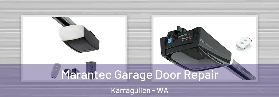 Marantec Garage Door Repair Karragullen - WA