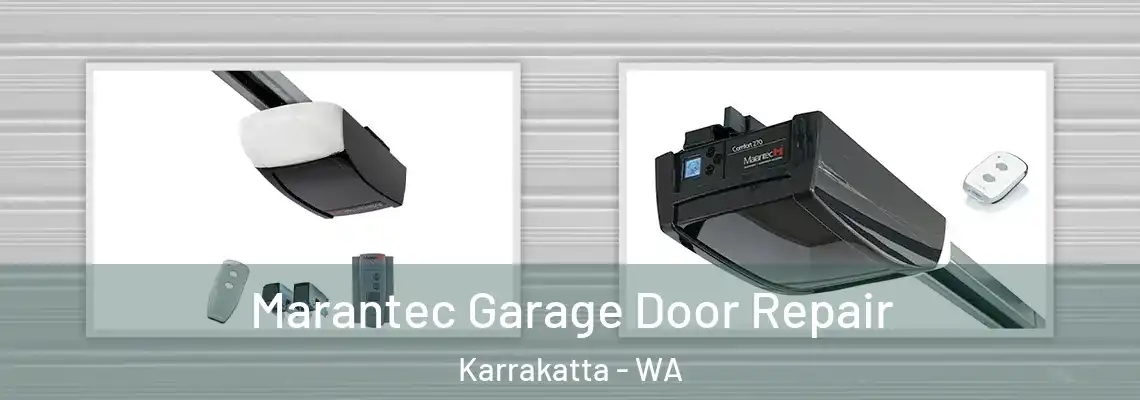 Marantec Garage Door Repair Karrakatta - WA