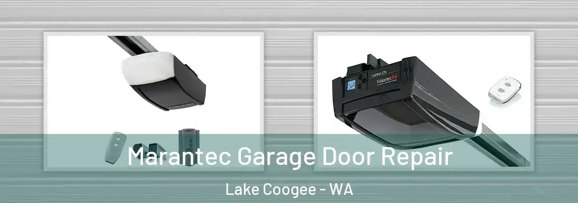 Marantec Garage Door Repair Lake Coogee - WA
