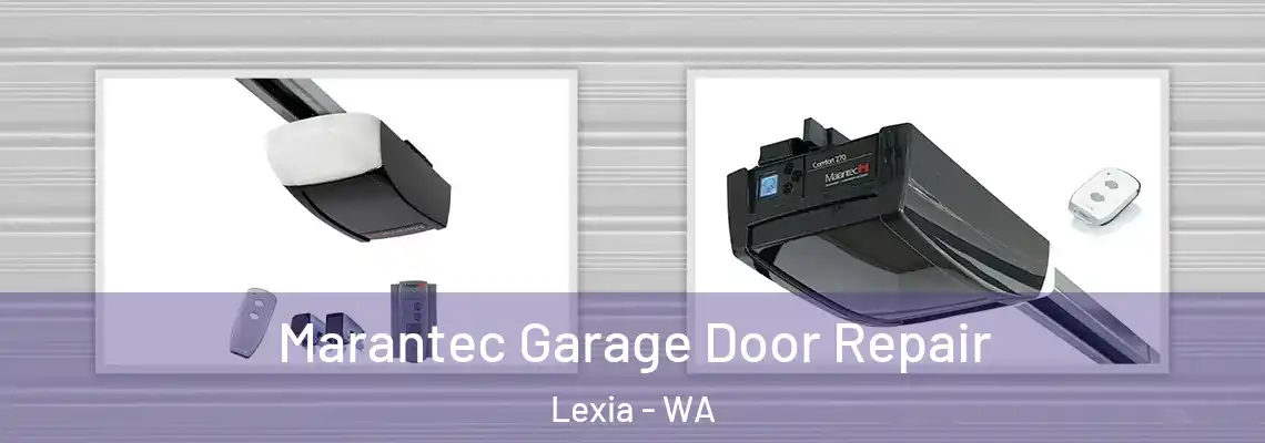 Marantec Garage Door Repair Lexia - WA