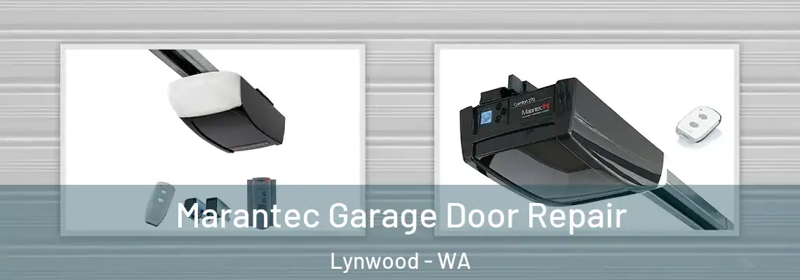 Marantec Garage Door Repair Lynwood - WA