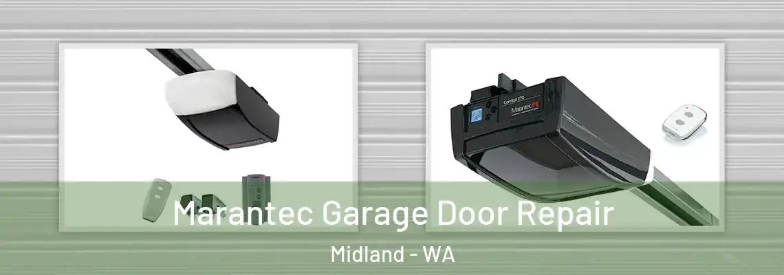 Marantec Garage Door Repair Midland - WA