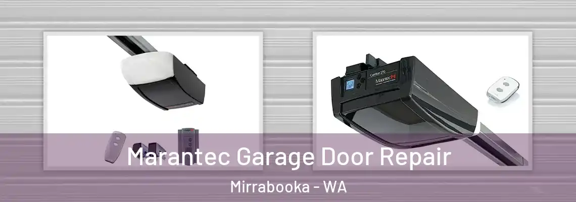 Marantec Garage Door Repair Mirrabooka - WA