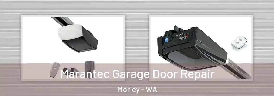 Marantec Garage Door Repair Morley - WA