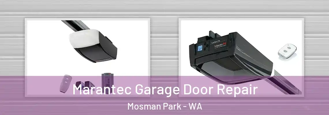 Marantec Garage Door Repair Mosman Park - WA