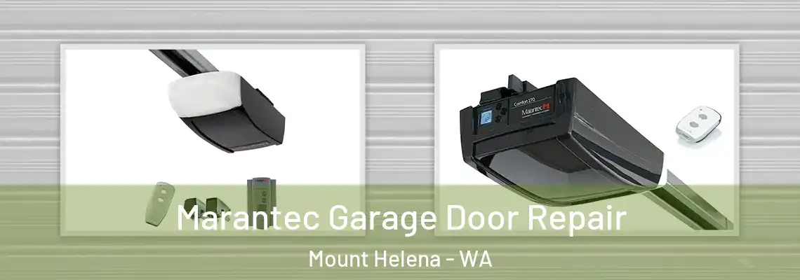 Marantec Garage Door Repair Mount Helena - WA