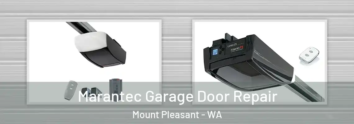  Marantec Garage Door Repair Mount Pleasant - WA