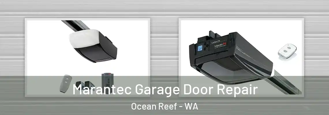 Marantec Garage Door Repair Ocean Reef - WA