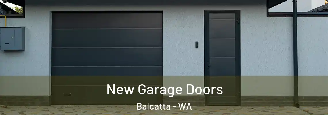 New Garage Doors Balcatta - WA