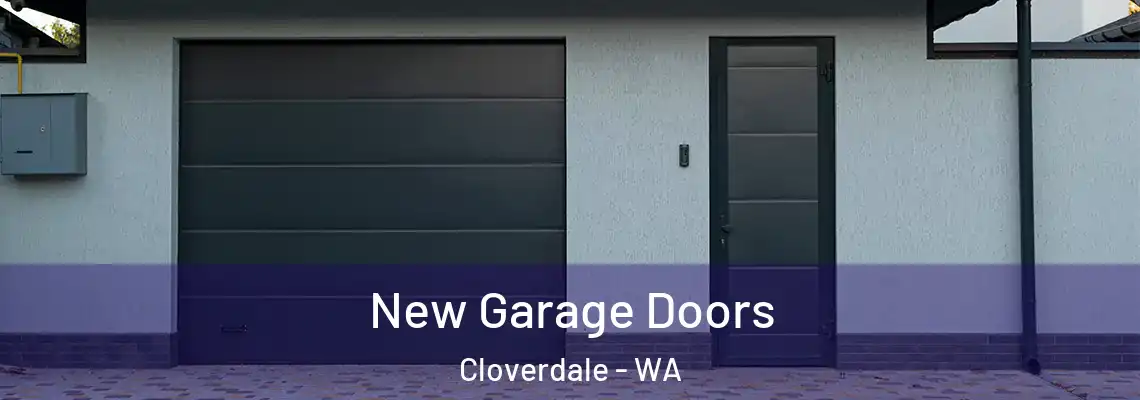New Garage Doors Cloverdale - WA