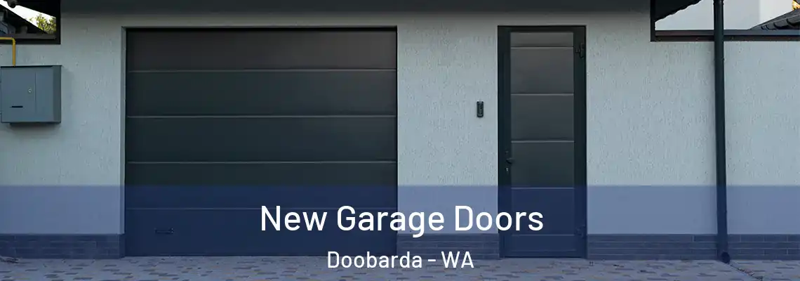 New Garage Doors Doobarda - WA