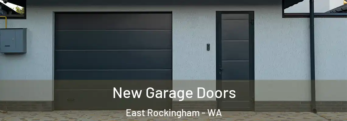 New Garage Doors East Rockingham - WA