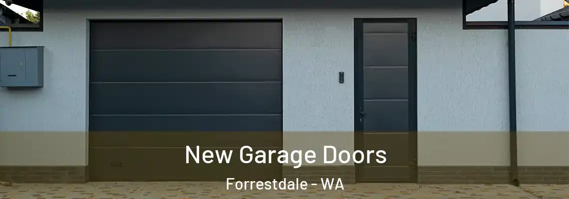 New Garage Doors Forrestdale - WA